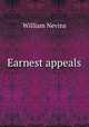 Earnest appeals, William Nevins 