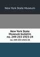 New York State Museum bulletin. no. 249-253 1923-24, New York State Museum 