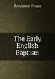 The Early English Baptists, Benjamin Evans 