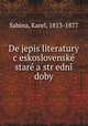 De?jepis literatury c?eskoslovenske? stare? a str?edni? doby, Sabina, Karel, 1813-1877 