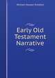 Early Old Testament Narrative, William Hanson Pulsford 