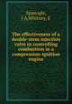 The effectiveness of a double-stem injection valve in controlling combustion in a compression-ignition engine, Spanogle, J A,Whitney, E 