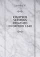 EIGHTEEN SERMONS PREACHED IN OXFORD 1640, James V 