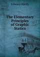 The Elementary Principles of Graphic Statics, Edward Hardy 
