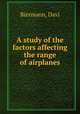 A study of the factors affecting the range of airplanes, Biermann, Davi 