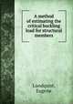 A method of estimating the critical buckling load for structural members, Lundquist, Eugene 