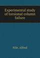 Experimental study of torsional column failure, Nile, Alfred 