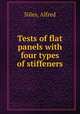 Tests of flat panels with four types of stiffeners, Niles, Alfred 