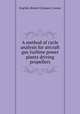 A method of cycle analysis for aircraft gas-turbine power plants driving propellers, English, Robert E,Hauser, Cavour 