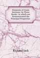 Elements of Conic Sections: In Three Books: in which are Demonstrated the Principal Properties ., Richard Jack 