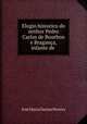 Elogio historico do senhor Pedro Carlos de Bourbon e Braganca, infante de ., Jose Maria Dantas Pereira 