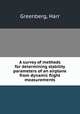 A survey of methods for determining stability parameters of an airplane from dynamic flight measurements, Greenberg, Harr 