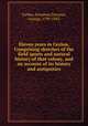 Eleven years in Ceylon. Comprising sketches of the field sports and natural history of that colony, and an account of its history and antiquities, Forbes, Jonathan,Turnour, George, 1799-1843 