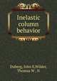 Inelastic column behavior, Duberg, John E,Wilder, Thomas W , II 