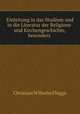 Einleitung in das Studium und in die Literatur der Religions- und Kirchengeschichte, besonders ., Christian Wilhelm Flugge 