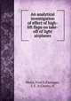 An analytical investigation of effect of high-lift flaps on take-off of light airplanes, Weick, Fred E,Flanagan, L E , Jr,Cherry, H 