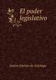 El poder legislativo, Justino Jimenez de Arechaga 