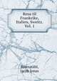 Resa til Frankrike, Italien, Sweitz.Vol. 1, Jacob Jonas Bjornstahl 