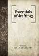 Essentials of drafting;, Svensen, Carl L. (Carl Lars), 1884- 