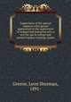 Supervision of the special subjects with special application to the supervision of manual and industrial arts; a text for use in college and normal teacher-training classes, Greene, Leon Sherman, 1891- 
