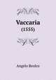 Vaccaria, Angelo Beolco 