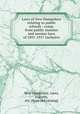 Laws of New Hampshire relating to public schools : comp. from public statutes and session laws of 1891-1917 inclusive, New Hampshire. Laws, statutes, etc. [from old catalog] 