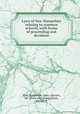 Laws of New Hampshire relating to common schools, with forms of proceeding and decisions, New Hampshire. Laws, statutes, etc. [from old catalog],Hunt, Nathan P 