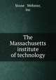 The Massachusetts institute of technology, Stone & Webster, inc 