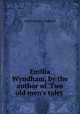 Emilia Wyndham, by the author of 