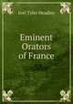 Eminent Orators of France, Joel Tyler Headley 