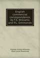 English commercial correspondence, by T.S. Williams and P.L. Simmonds, Thomas Sidney Williams, Peter Lund Simmonds 