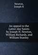 An appeal to the Latter-day Saints by Joseph H. Newton, William Richards, and William Stanley, Joseph H. Newton 