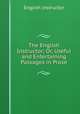 The English Instructor; Or, Useful and Entertaining Passages in Prose, English instructor 