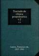 Tractado de clinica propedeutica. v.2, Castro, Francisco de, 1857-1901 