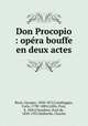 Don Procopio : opera bouffe en deux actes, Bizet, Georges, 1838-1875,Cambiaggio, Carlo, 1798-1880,Collin, Paul, b. 1843,Choudens, Paul de, 1850-1925,Malherbe, Charles 