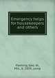 Emergency helps for housekeepers and others, Fleming, Geo. W., Mrs., b. 1859, comp 