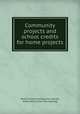 Community projects and school credits for home projects, North Carolina College for women, Greensboro. [from old catalog] 