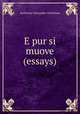 E pur si muove (essays)., Nathaniel Alexander Nicholson 