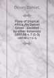 Flora of tropical Africa /by Daniel Oliver . assisted by other botanists.. 1897-98 v. 7 (1-3), Oliver, Daniel, 