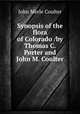 Synopsis of the flora of Colorado /by Thomas C. Porter and John M. Coulter., Coulter John Merle 