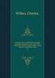 Narrative of the United States exploring expedition.During the years 1838, 1839, 1840, 1841, 1842.By Charles Wilkes. In five volumes, with thirteen maps.. v.5, Wilkes, Charles, 