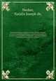 Elementa botanica ?genera genuina, species naturales omnium vegetabilium detectorum eorumque characteres diagnosticos ac peculiares exhibentia, secundum systema omologicum seu naturale, evulgata .. v. 2, Necker, Natalis Joseph de, 