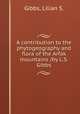 A contribution to the phytogeography and flora of the Arfak mountains /by L.S. Gibbs., Gibbs, Lilian S. 