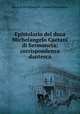 Epistolario del duca Michelangelo Caetani di Sermoneta: corrispondenza dantesca, duca di Michelangelo Caetani Sermoneta 
