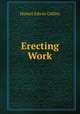 Erecting Work, Hubert Edwin Collins 