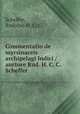Commentatio de myrsinaceis archipelagi Indici /auctore Rud. H. C. C. Scheffer., Scheffer, Rudolph H. C. C. 