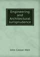 Engineering and Architectural Jurisprudence, John Cassan Wait 