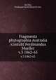 Fragmenta phytographia Australia /contulit Ferdinandus Mueller.. v.3 1862-63, Mu?ller, Ferdinand Jacob Heinrich von, 