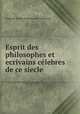 Esprit des philosophes et ecrivains celebres de ce siecle, Auguste-Pierre Damiens de Gomicourt 