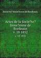 Actes de la Socie?te? linne?enne de Bordeaux.. v. 18 1852, Socie?te? linne?enne de Bordeaux. 